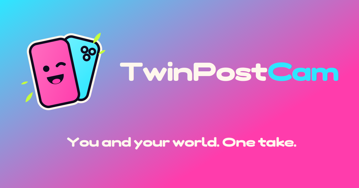 TwinPost Cam: You and your world. One take.